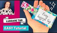 How To Make A Luggage Tag (The Easiest Free Pattern you'll find!)