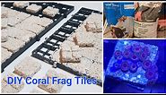 How To Make DIY Coral Frag Tiles/Plugs