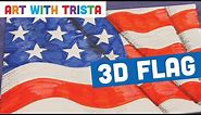How to Draw a 3D American Flag - Art With Trista