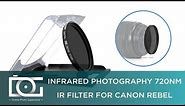 IR FILTER TUTORIAL | How to Work With an Infrared Filter 720NM for Canon, Nikon and Other DSLR
