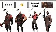 Day and night, I toss and turn I keep stress in my mind min- (TF2 Meme)