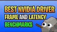 Best Nvidia Driver For Performance | Benchmarks and Optimizations