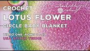 Lotus Flower Circle Blanket pattern | Rounds 1 - 10
