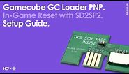 Gamecube GC Loader PNP In-Game Reset (IGR) with SD2SP2 | Setup | How To Guide