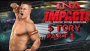 TNA Impact Video Game Story with John Cena Part 1