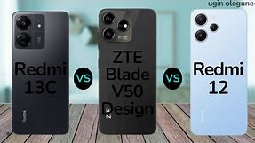 Redmi 13C vs ZTE Blade V50 Design vs Redmi 12
