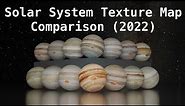 Solar System Texture Map Comparison 1 (2022)