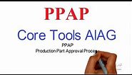 PPAP I Production Part Approval Process I Core Tools selon AIAG