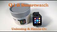 Q18 Smartwatch Unboxing and Hands-On