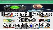 How to install APKpure onto an Amazon Fire TV Stick - Google Play Store alternative APK installer