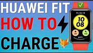 How To Charge Huawei Fit Watches