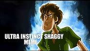 Ultra Instinct Shaggy (meme)