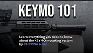 KeyMo 101- Everything you need to know about the Keymo mounting system.