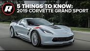 2019 Chevy Corvette Grand Sport: 5 Things to Know