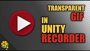 Unity Recorder Transparent Background Tutorial