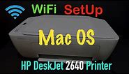 HP DeskJet 2640 SetUp Mac OS, WiFi SetUp, Review !!
