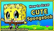 Learn to Draw SpongeBob Step by Step Easy - Cute Cartoons - Fun2draw Art Lessons