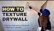 How to hand texture drywall with pro results