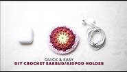 Easy Crochet Tutorial, Earbuds/Airpods Holder, Beginner Friendly, Handmade Gift Ideas