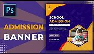How to design a "School Admission Banner" in Photoshop | Adobe Photoshop Tutorial | SoftAsia Tech