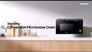 Samsung Convection Microwave Oven – A new way to cook