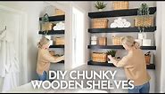 DIY Chunky Wooden Shelves