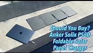 Should You Buy? Anker Solix PS30 Foldable Solar Panel Charger