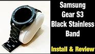 Samsung Gear S3 Black Stainless Steel Band - Review