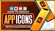 How To Design App Icons with Adobe Illustrator