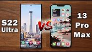 Samsung Galaxy S22 Ultra vs iPhone 13 Pro Max - FULL COMPARISON