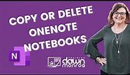 Microsoft OneNote | Copy Notebooks | Export Notebooks | Delete Notebooks