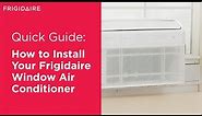 Quick Guide: Installing Your Frigidaire Window Air Conditioner