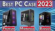 🛑STOP🛑 Buying Bad PC Cases! Best PC Case 2023 - ATX / mATX / Mini ITX PC Cases
