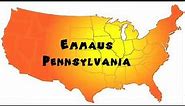 How to Say or Pronounce USA Cities — Emmaus, Pennsylvania
