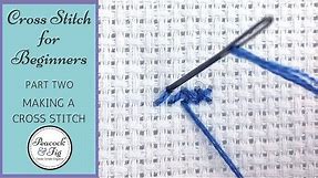 Cross Stitch Tutorial for Beginners #2 - Stitching a Cross Stitch