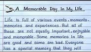 A Memorable Day In My Life Essay In English Writing॥ The Day I Can Not Forget Essay ॥