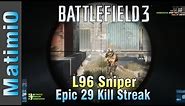 Epic 29 Kill Streak - L96 Sniper Rifle (Battlefield 3 Gameplay/Commentary)