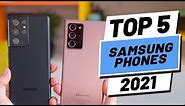 Top 5 BEST Samsung Phones of [2021]