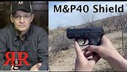 M&P40 Shield Review - (with M&P40c)