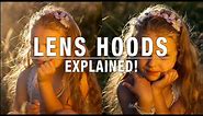 Lens hoods Explained