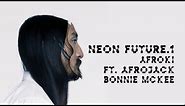 Afroki ft. Bonnie McKee - Neon Future 1 - Steve Aoki & Afrojack