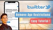 How to Remove Age Restriction on Twitter - Twitter Age Restriction Unlock !