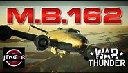 War Thunder Realistic: M.B.162 [Attack Bomber 101]