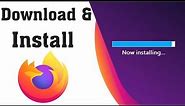 How to Install Mozilla Firefox on Windows 7, 8, 10