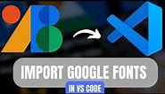 How To Use Google Fonts In VS Code (2024) Guide