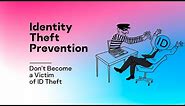Identity Theft Prevention – Don’t Become a Victim of ID Theft