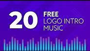 20 Free Logo Intro Music - No Copyright - Logo Intro Music Free Download - 100% Royalty-Free