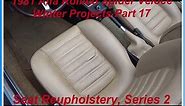 1981 Alfa Romeo Spider Veloce, Winter Projects Part 17, Seat Reupholstery, Series 2