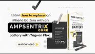 AmpSentrix Core with Tag-on Flex | iPhone Battery Replacement