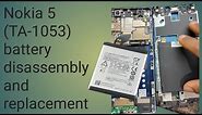 Nokia 5 (TA-1053) battery disassembly and replacement.
